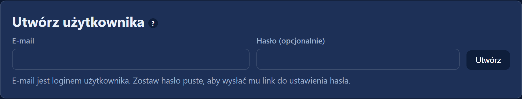 Karta „Utwórz użytkownika”: e-mail, opcjonalne hasło i przycisk „Utwórz”